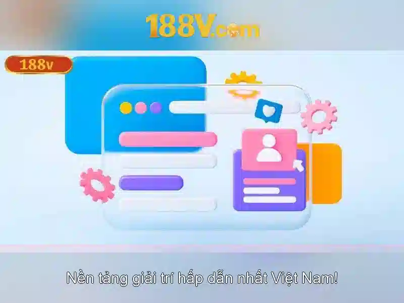 188v: Khám phá nền tảng công nghệ mới